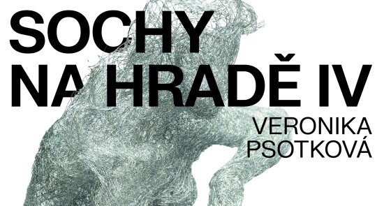 Sochy na hradě IV –  Veronika Psotková